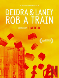 Deidra and Laney Rob a Train
