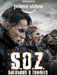 S.O.Z. Soldiers or Zombies saison 1 poster