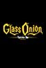 Glass Onion : une histoire à couteaux tirés