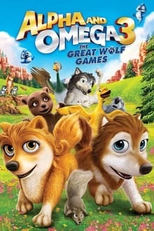 Alpha et Oméga 3 : Les grands jeux des loups