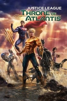 Justice League : Throne of Atlantis