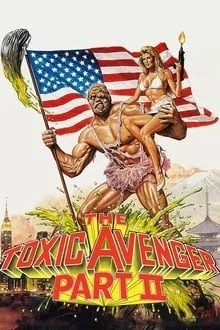Toxic avenger 2