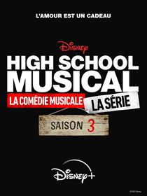 High School Musical: The Musical - The Series saison 3 poster